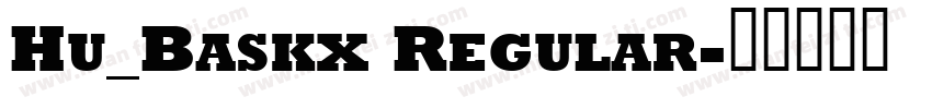 Hu_Baskx Regular字体转换